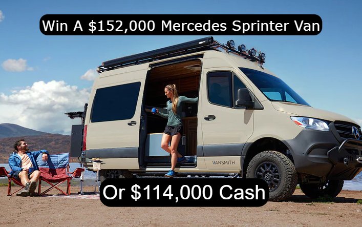 Omaze Sprinter Van Sweepstakes - Win A $152,000 Custom Mercedes Sprinter Van Or $114,000 Cash