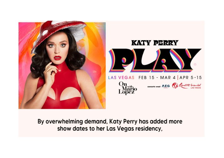On With Mario Lopez's Katy Perry PLAY Sweepstakes - Win A Trip For 2 To A Katy Perry Concert