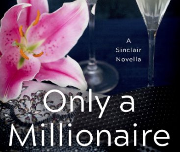Only a Millionaire Giveaway