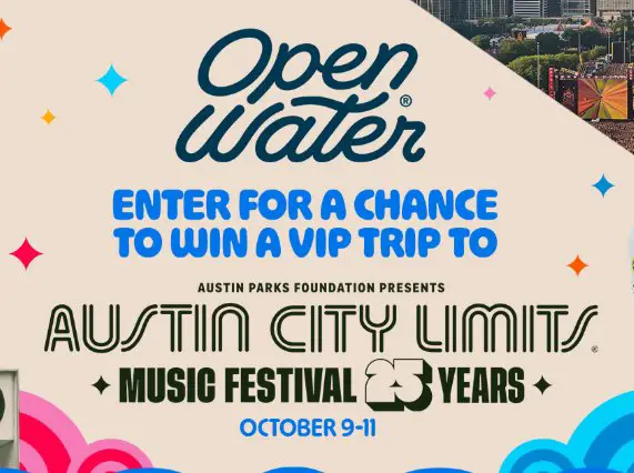 Open Water Austin Festival Rock Flight Sweepstakes - Win a trip for 4 to the 2026 Austin City Limits music festival.