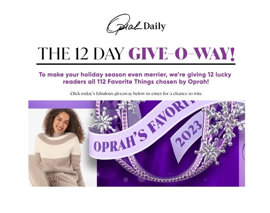 Oprah Daily Favorite Things 12- Day Give-O-Way - Win Oprah's Favorite Things 2023 + $3,785 Cash  {12 Winners}