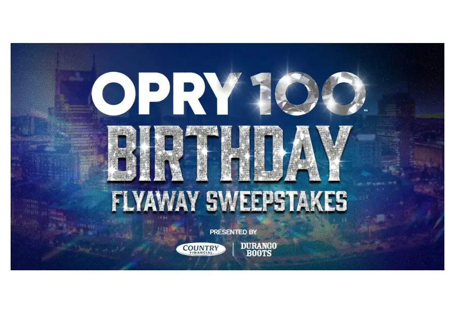 OPRY 100th Birthday Flyaway Sweepstakes - Win A Trip For Two To The Opry Anniversary Event & More