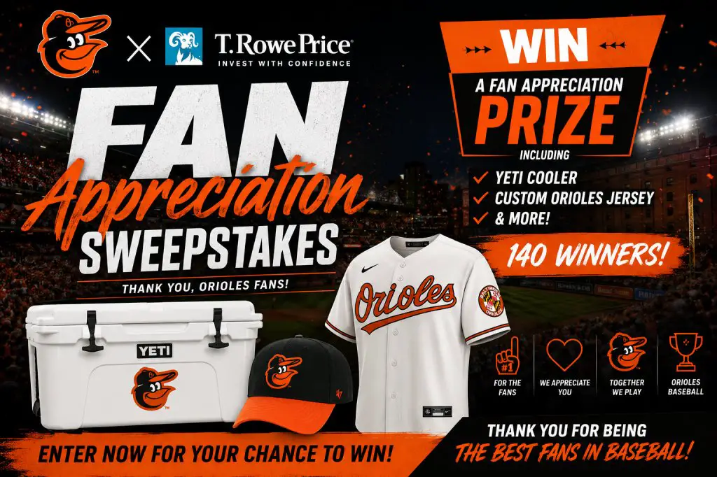 Orioles X T. Rowe Price Fan Appreciation Sweepstakes – Win A Fan Appreciation Prize Including YETI Cooler, Custom Orioles Jersey & More (140 Winners)
