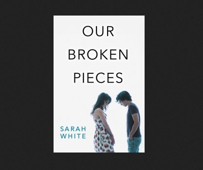 Our Broken Pieces Sweepstakes