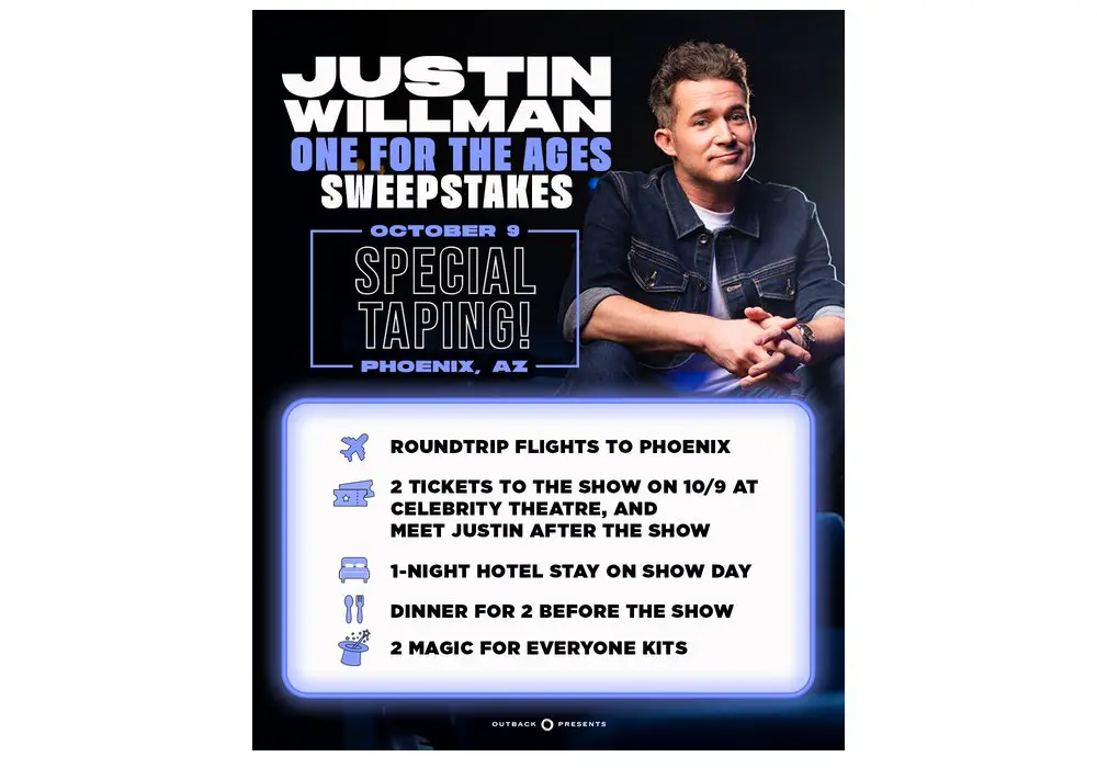Outback Presents “One For The Ages Sweepstakes” Giveaway - Win A Trip To See Justin Willman Live