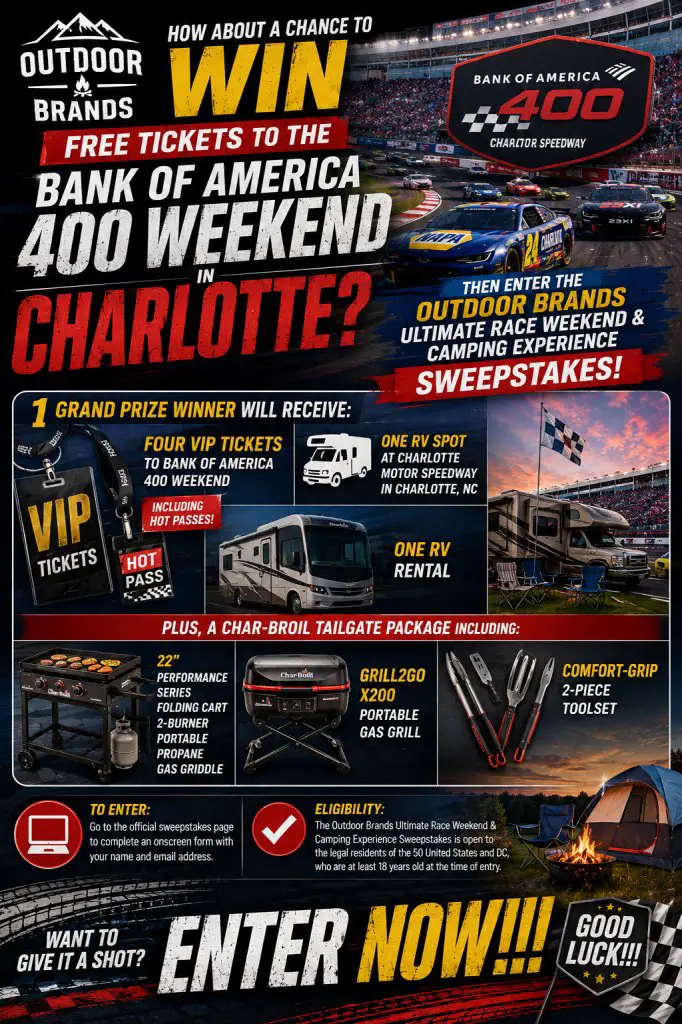 Outdoor Brands Ultimate Race Weekend & Camping Experience Sweepstakes – Win VIP Tickets For 4 To The Bank Of America 400 Weekend In Charlotte