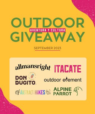 Outdoor Element Aventura Y Cultura Outdoor Giveaway - Win A $500 Prize Pack