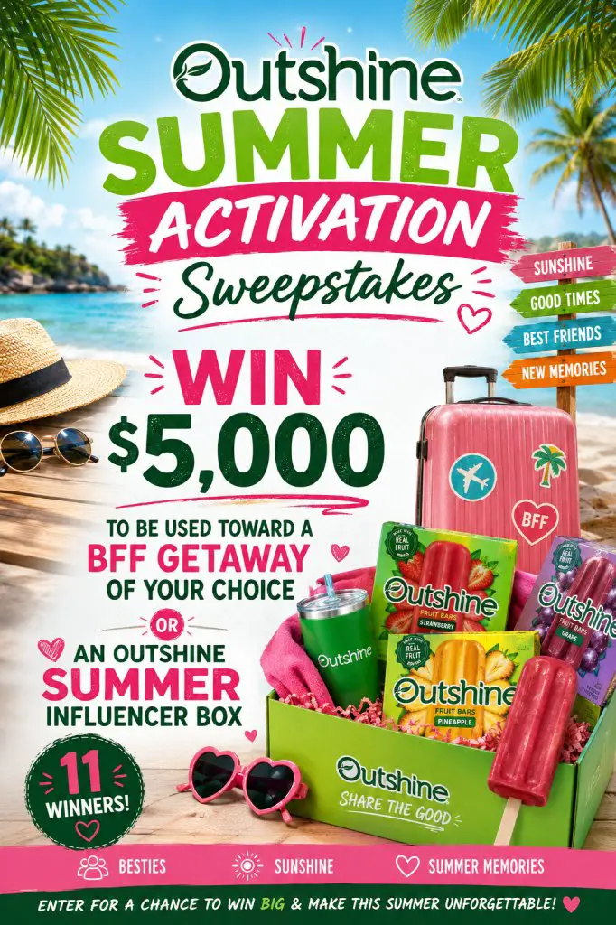 Outshine Summer Activation Sweepstakes – WIN $5,000 To Be Used Toward A BFF Getaway Of Your Choice Or An Outshine Summer Influencer Box (11 Winners)