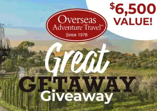 Overseas Adventure Travel’s Great Getaway Giveaway - Win a $6,500 Overseas Adventure Travel Package.