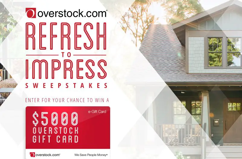 Overstock Refresh to Impress Sweepstakes