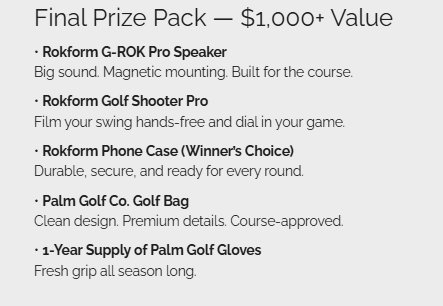 Palm x Rokform Sweepstakes - Win Over $1,000 Worth of Golf Gear