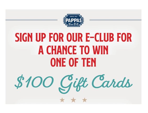 Pappas Bar-B-Q E-Club Sweepstakes - Win A $100 Pappas Bar-B-Q Gift Card {10 Winners}
