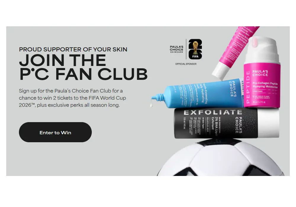 Paula's Choice Skincare Fan Club Sweepstakes 2026 - Win FIFA World Cup Tickets & More