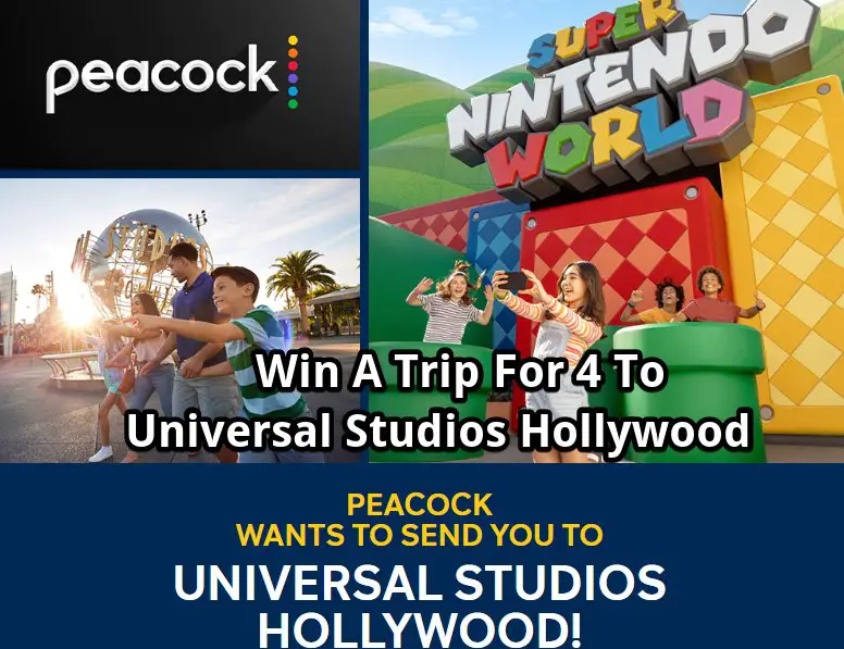 Peacock Super Vacation Sweepstakes - Win A Trip For 4 To Universal Studios Hollywood