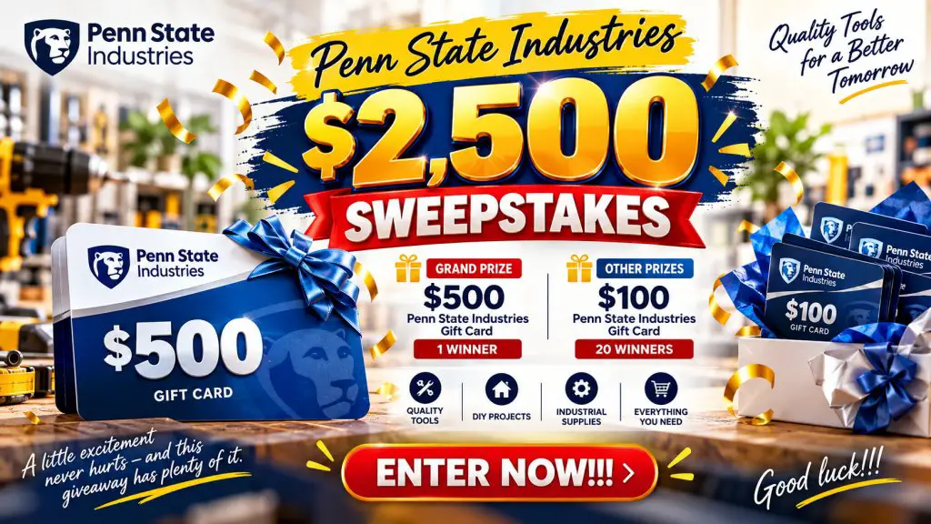 Penn State Industries $2,500 Sweepstakes - Win A $500 or $100 Gift Card (21 Winners)