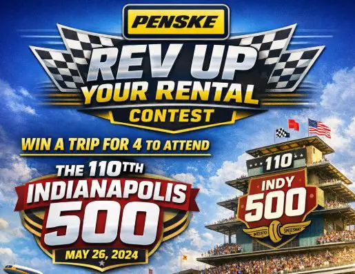 Penske Rev Up Your Rental Contest - Win a trip for 4 to attend the 110th Indianapolis 500 race