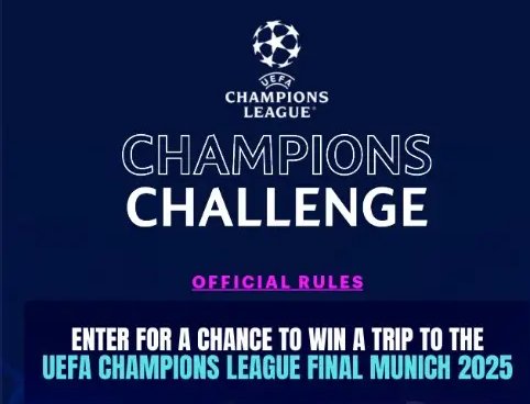 Pepsi x UCL Sweepstakes – Win A Trip For 2 To Attend The 2025 UEFA Champions League Final Match In Munich, Germany + 86 Weekly Winners