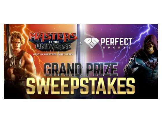 Perfect Sports “Masters of the Universe Power” Sweepstakes - Win $2,500 Cash & More