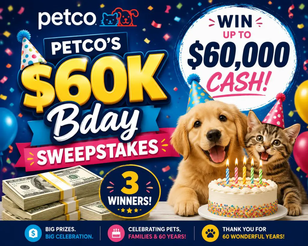 Petco’s $60K Bday Sweepstakes – Win Up To $60,000 Cash (3 Winners)