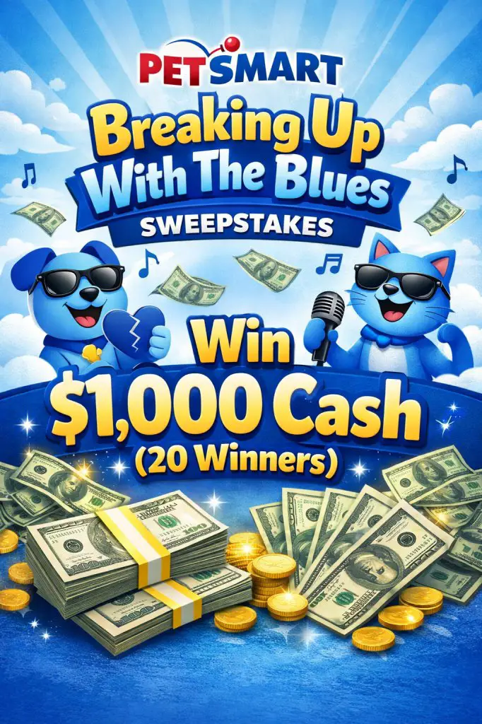 PETSMART Breaking Up With The Blues Sweepstakes – Win $1,000 Cash (20 Winners)