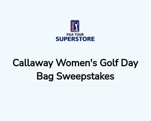 PGA Tour Superstore And Callaway Women’s Golf Day Sweepstakes - Win A Callaway Fairway Stand Bag (55 Winners)