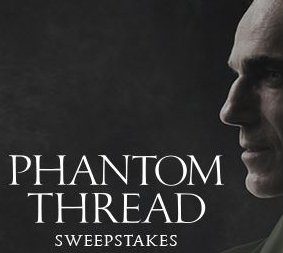 Phantom Thread Sweepstakes