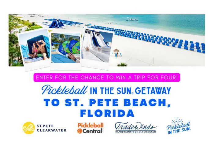 Pickleball In The Sun Getaway - Win A Trip For 4 To St. Pete Beach, FL