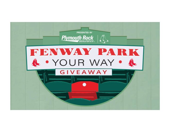 Plymouth Rock Fenway Park, Your Way - Win Four Red Sox Home Game Tickets & More