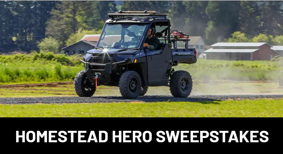 Polaris Homestead Hero Sweepstakes - Win A 2023 Polaris RANGER XP 1,000 UTV + Outdoor Power Tools