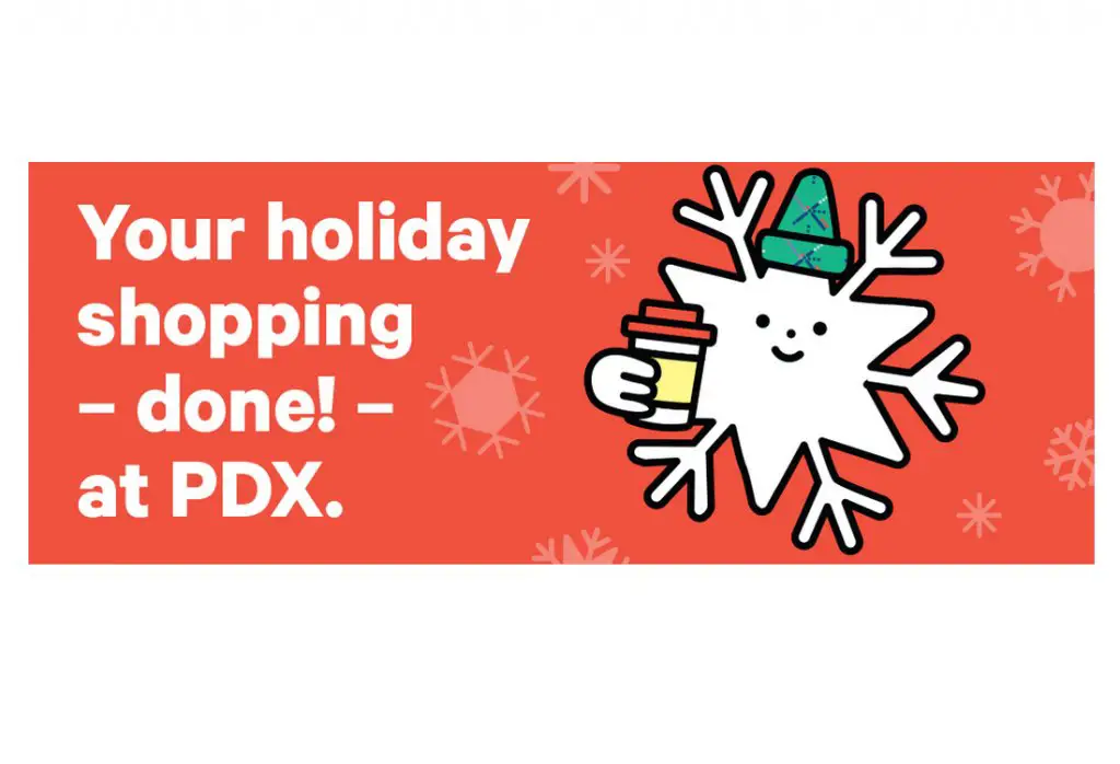 Port Of Portland Your Holiday Shopping Done! At PDX - Win A $1,000 Credit For Airline Travel To PDX