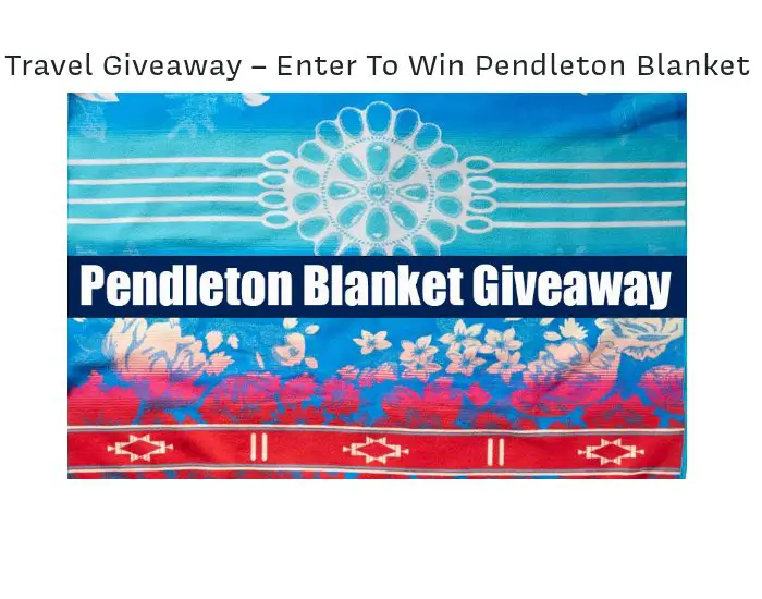 PowWows.com Pendleton Blanket Giveaway - Win A Pendleton Blanket From Eighth Generation