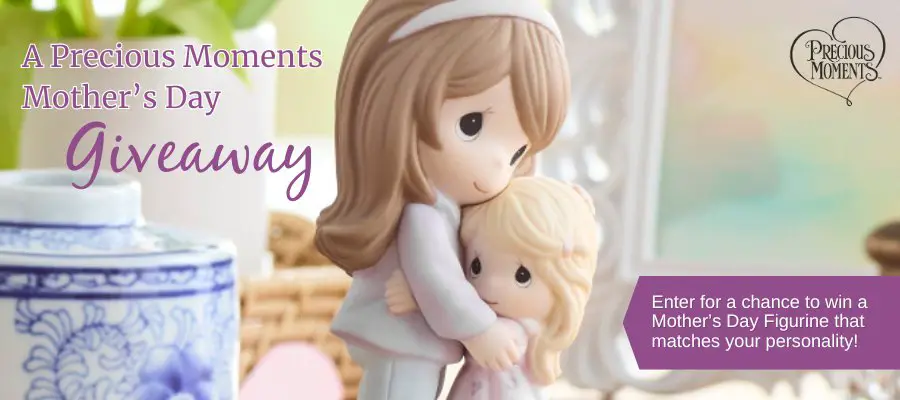 Precious Moments Mother’s Day Sweepstakes – Win A Precious Moments Mother’s Day Figurine (2 Winners)