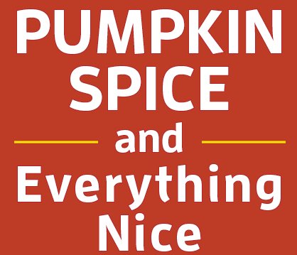 Pumpkin Spice and Everything Nice Giveaway
