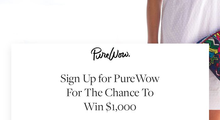 Pure Wow! Chance to Win $1,000 Sweepers!