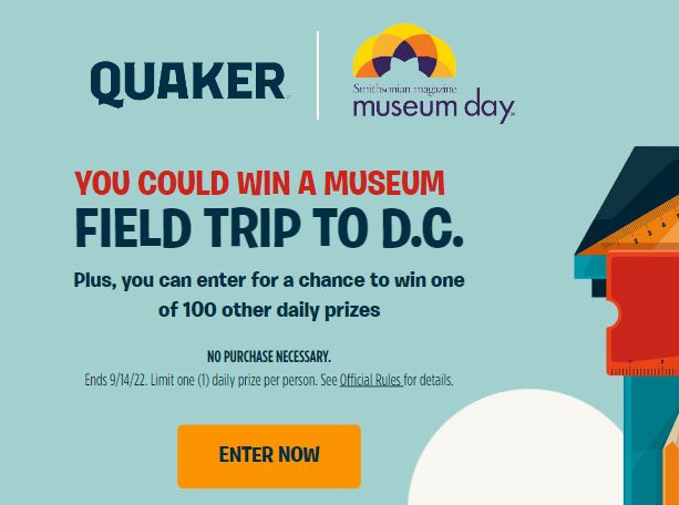 Quaker Back To School Sweepstakes & Instant Win Game - Win A Trip To The Smithsonian Museums Or Daily Prizes