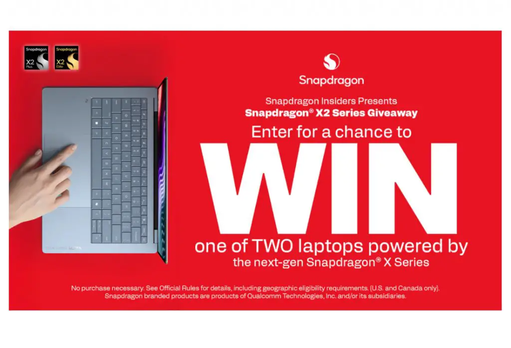 Qualcomm Snapdragon X2 Series Giveaway - Win A Snapdragon X2 Powered Laptop (2 Winners)