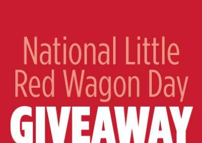 Radio Flyer Sweepstakes - Win A Radio Flyer Toy Wagon In The National Little Red Wagon Giveaway
