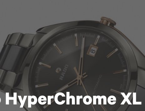 Rado Hyperchrome XL Watch Contest