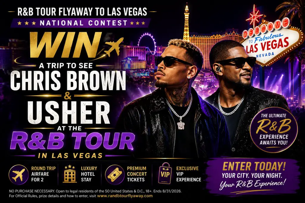 R&B Tour Flyaway To Las Vegas National Contest – Win A Trip To See Chris Brown & Usher At The R&B Tour In Las Vegas