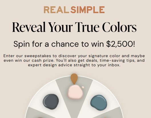 Real Simple Reveal Your True Colors “Spinner” Sweepstakes - Win $2,500 Cash