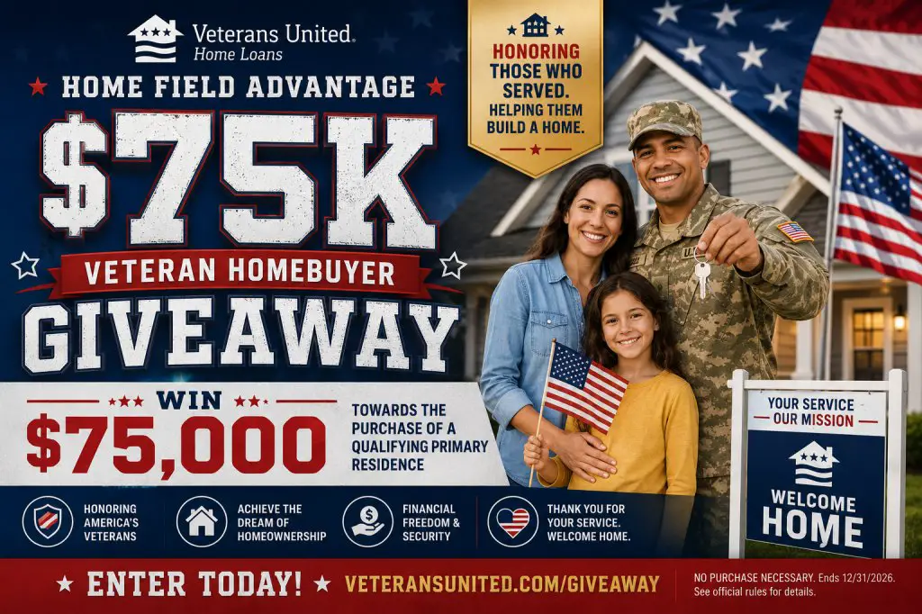 Realtor.com Veterans United Home Field Advantage $75K Veteran Homebuyer Giveaway – Win $75,000 Towards The Purchase Of A Qualifying Primary Residence
