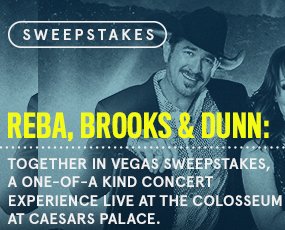 Reba, Brooks & Dunn: Together in Vegas Sweepstakes
