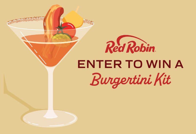 Red Robin’s Burgertini Kit Sweepstakes – Win Cocktail Shaker, Martini Glass & $25 Red Robin Gift Card (50 Winners)