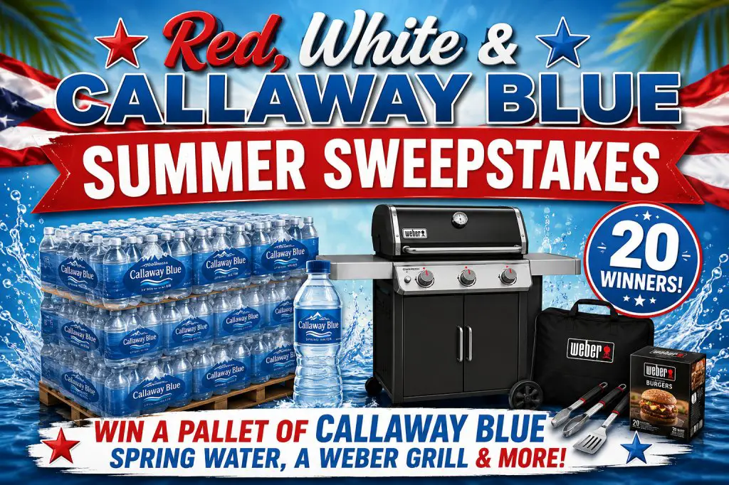 Red, White & Callaway Blue Summer Sweepstakes – Win A Pallet Of Callaway Blue Spring Water, A Weber Grill & More (20 Winners)