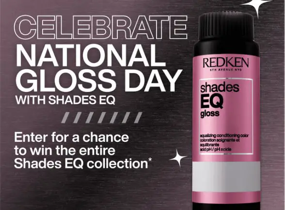 Redken “SEQ Gloss Day” Sweepstakes - Win the Entire Shades EQ Collection