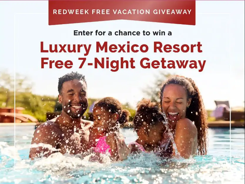 Redweek Weeklong Luxury Resort Giveaway – Win A $5,000 7-Night Stay For 4 In A Luxury Mexico Resort