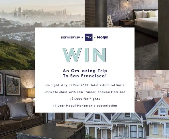 Refinery29 $4245 San Francisco Trip!