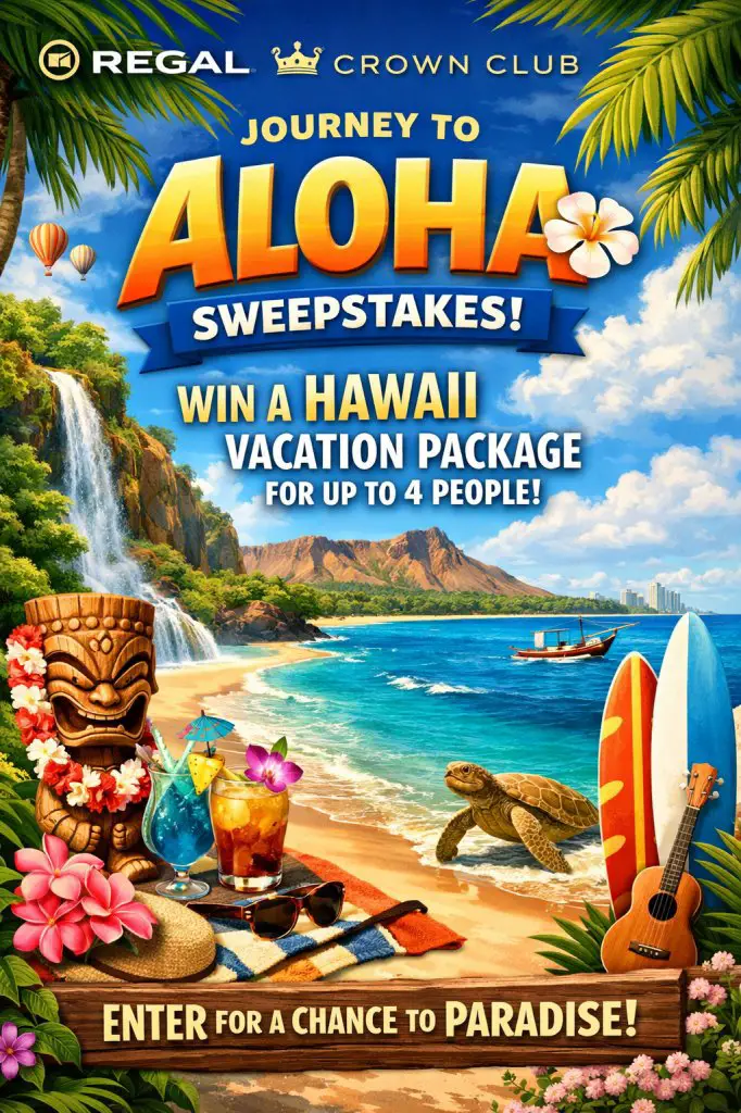 Regal Crown Club Journey To Aloha Sweepstakes – Win A Hawaii Vacation Package For Up To 4 People