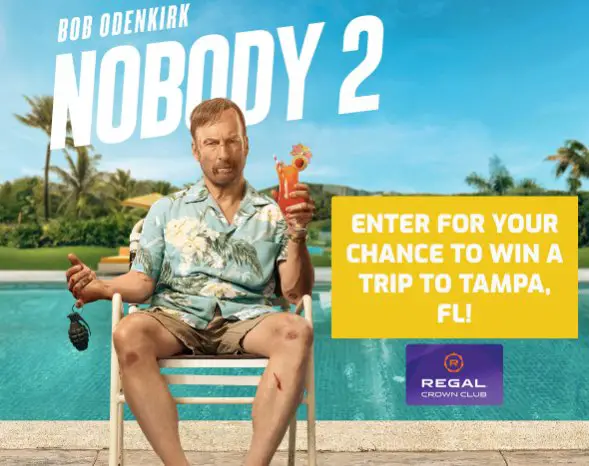 Regal Crown Club Nobody 2 Travel Sweepstakes - Win a Trip for 2 to Tampa, Florida
