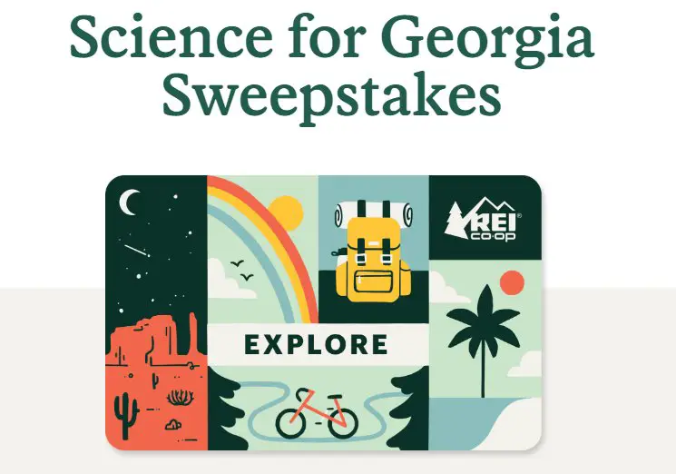 REI Sweepstakes - Win A $250 REI Gift Card In The Science For Georgia
